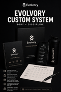 Evolvory Custom System (Body + Discipline)